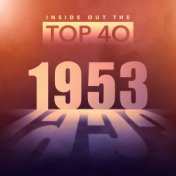 Inside Out the Top 40 - 1953