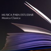 Musica Para Estudiar - Musica Clasica Para Estudiar