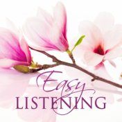 Easy Listening - 30 Best Pieces of Beautiful Instrumental Music, Lounge Music, Sweet Melody, Music for Quiet Moments, Relaxing J...