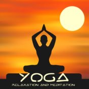 Yoga, Relaxation and Meditation Music