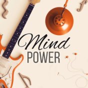 Mind Power - Soft Piano Music for Brain Power for Babies & Adults, Improve Concentration, Memory & Focus