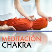 Meditación Chakra - Canciones para Bienestar Emocional, Sanar el Alma y Emocionarse