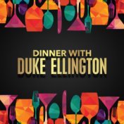 Dinner with Duke Ellington