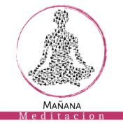 Mañana Meditacion – Relajación para la Mente, Zen, Música Reiki, Sonidos de la Naturaleza, Yoga, Meditación, Concentración