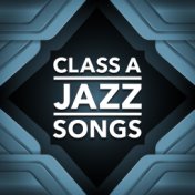Class A Jazz Songs