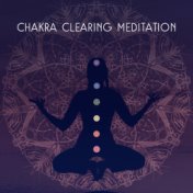 Chakra Clearing Meditation – Peaceful Sounds of Nature, Relaxing Music, Deep Meditation, Yoga, Zen