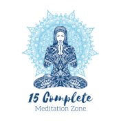 15 Complete Meditation Zone
