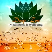 Deep Zen Meditation & Wellbeing - Relaxing Background Music for Massage, Meditation, Yoga, Healing Therapy, Spa, Healthy Life, G...