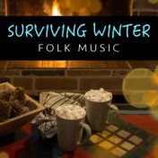 Surviving Winter Folk Music