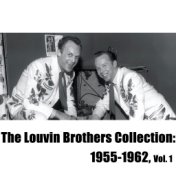 The Louvin Brothers Collection: 1955-1962, Vol. 1