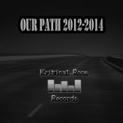 Our Path 2012-2014