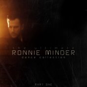 The Ultimate Ronnie Minder Dance Collection Pt. 1