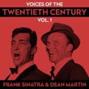 Voices Of The Twentieth Century Vol. 1 - Frank Sinatra & Dean Martin