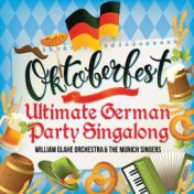 OKTOBERFEST  - The Ultimate German Party Singalong (Deluxe Edition)