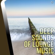 Deep Sounds of Lounge Music
