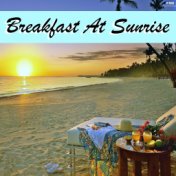 Breakfast At Sunrise