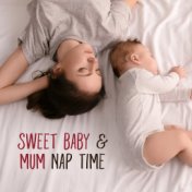 Sweet Baby & Mum Nap Time: Instrumental Jazz Soft Music Compilation