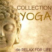 Collection Yoga - Musique pour Cours de Yoga et Méditation Profond