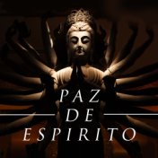 Paz de Espirito - Musicas Relaxantes: Musicas Calmas Relaxantes