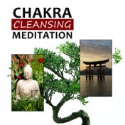 Chakra Cleansing Meditation – Calm Music for Meditation, Deep Nature Sounds, Om Chanting, Health Care, Sounds for Relax, Inner P...