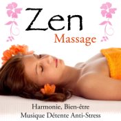Zen Massage Musique - Harmonie, Bien-être, Musique Détente Anti-Stress
