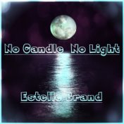 No Candle No Light