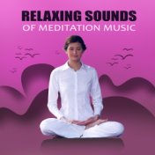 Relaxing Sounds of Meditation Music – Calming Sounds for Relaxing Moments, Music for Reiki & Meditation, Therapeutic Music, Rela...