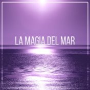 La Magia del Mar - Musica Relajante, Masaje, Musica Reiki, Relajacion, Sonidos de la Naturaleza