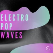 Electro Pop Waves