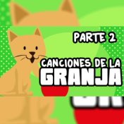 Canciones de la Granja, Pt. 2