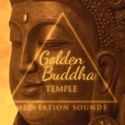 Golden Buddha Temple Meditation Sounds: 2019 Collection of Best Asian Ambient Meditation Music for Deepest Contemplation, Full F...