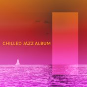 Chilled Jazz Album
