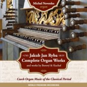 Czech Organ Music Of The Classical Period