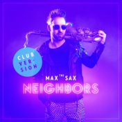 Neighbors (Club Version)