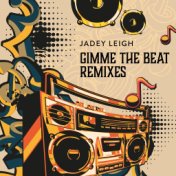 Gimme the Beat (Remixes)