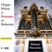 Organ Music Of Renaissance In Bohemia