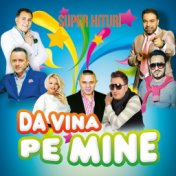 Da Vina Pe Mine