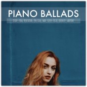 Piano Ballads: Study, Yoga, Meditation, Zen, Chill, Baby, Sleep, Focus, Serenity, Harmony