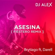 DJ ALEX - Asesina [Fiestero Remix] 
