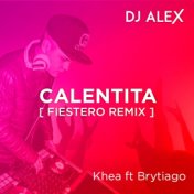 DJ ALEX - Calentita [Fiestero Remix] 