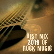 Best Mix 2018 of Rock Music