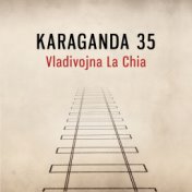 Karaganda 35 (Píseň k filmu 8 hlav šílenství)