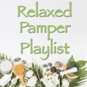 Relaxed Pamper Playlist