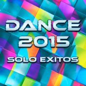 Dance 2015 - Solo Exitos