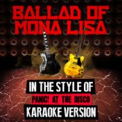 The Ballad of Mona Lisa (In the Style of Panic! At the Disco) [Karaoke Version] - Single