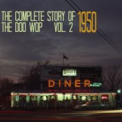 The Complete Story of Doo Wop, Vol. 2, 1950