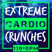 Extreme Cardio Crunches (130+ BPM)