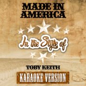 Made in America (In the Style of Toby Keith) [Karaoke Version] - Single