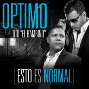 Esto Es Normal (feat. Tito "El Bambino")