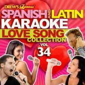 Spanish And Latin Karaoke Love Song Collection, Vol. 34